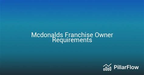 Mcdonalds Franchise Owner Requirements