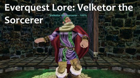 Everquest Lore: Velketor the Sorcerer - YouTube