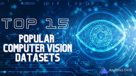 Top 15 Popular Computer Vision Datasets