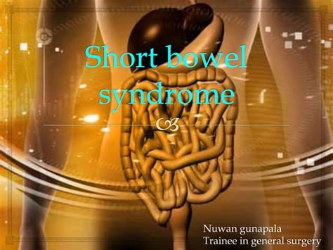 Short Bowel Syndrome