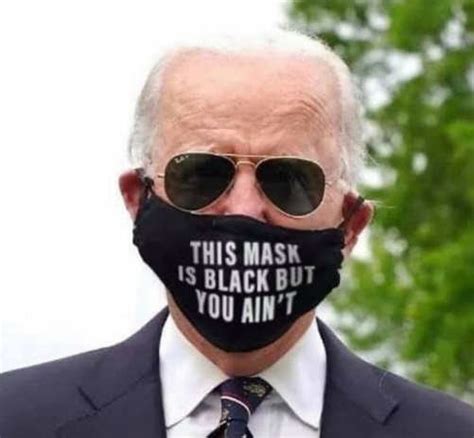 joe-biden-this-mask-is-black-but-you-aint – Qanon-news