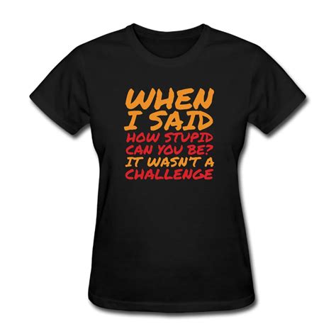 Women Sarcastic Quotes for Stupid People Funny short sleeve T Shirts ...