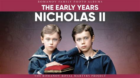 Nicholas II: The Early Years | Romanov Family Photo Albums | No 1 - YouTube