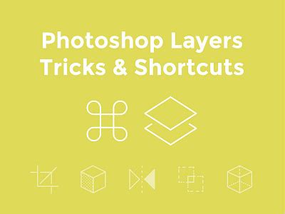 Photoshop Layers Tricks & Shortcuts by Veerle Pieters on Dribbble