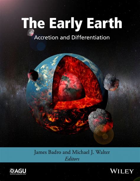 The Early Earth: Accretion and Differentiation | NHBS Academic & Professional Books