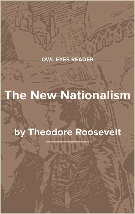 The New Nationalism Full Text and Analysis - Owl Eyes