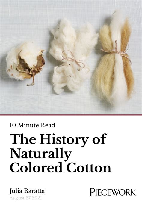 The History of Naturally Colored Cotton | PieceWork