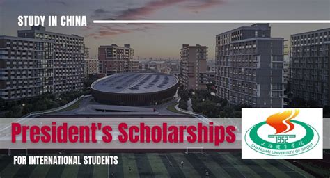 President's Scholarships for International Students at Shanghai University of Sport in China ...