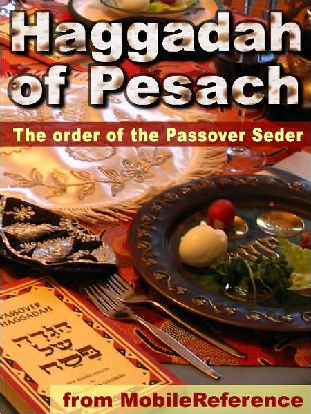 Haggadah of Pesach: The Order of the Passover Seder: History, House Preparations, Guide to Table ...