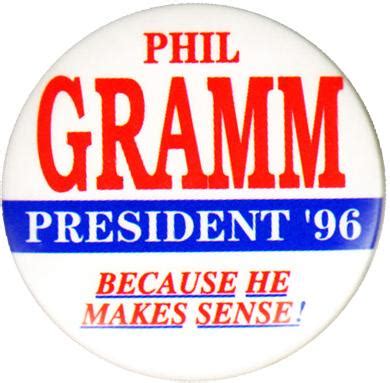 Phil Gramm 1996 and 2000 Campaign Buttons and Political Pins