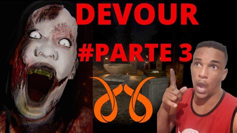 DEVOUR GAME PLAY ( #PARTE 3 ) - YouTube