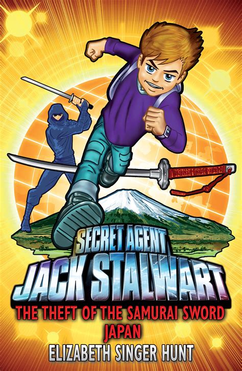 Jack Stalwart: The Theft of the Samurai Sword by Elizabeth Singer Hunt - Penguin Books New Zealand