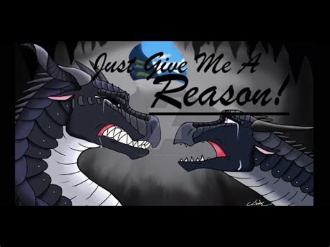 Just Give Me A Reason || Clearsight and Darkstalker || Wings Of Fire ...