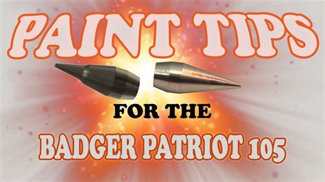 Badger Airbrush Patriot 105 Paint Tips - YouTube