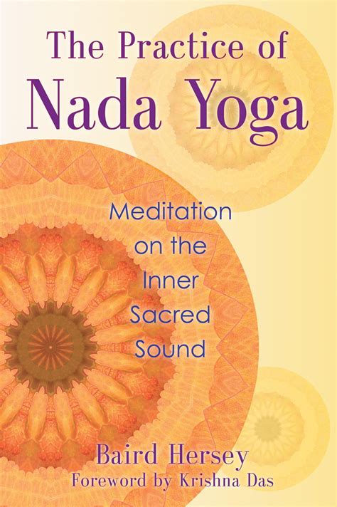 The Practice of Nada Yoga : Meditation on the Inner Sacred Sound - Walmart.com - Walmart.com