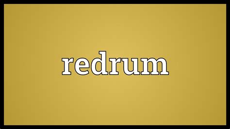 Redrum Meaning - YouTube