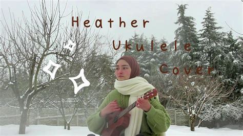 Heather Ukulele Cover / a snow day - YouTube