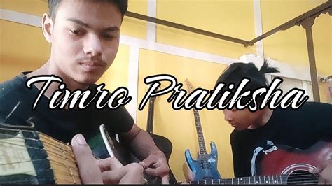 Timro Pratiksha Song || Cover On Guitar - YouTube