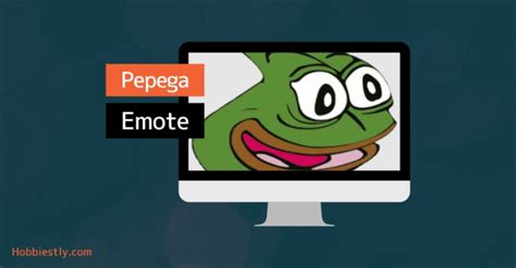 Pepega Twitch Emote: Definition, History, Application (Explained) | Hobbiestly