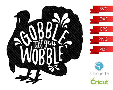 Gobble Till You Wobble SVG Thanksgiving Turkey SVG Gobble Me | Etsy