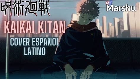 Eve - Kaikai Kitan (Jujutsu Kaisen Opening 1)【Cover Español Latino ...