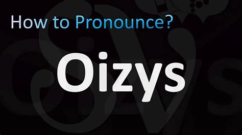 How to Pronounce Oizys (Greek Mythology) - YouTube