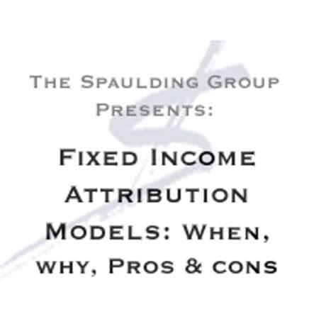 Fixed Income Attribution Models Webcast