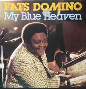 Fats Domino – My Blue Heaven (1984, Vinyl) - Discogs