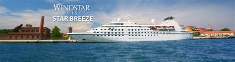 Windstar Star Breeze Cruise Ship, 2018 and 2019 Windstar Star Breeze ...