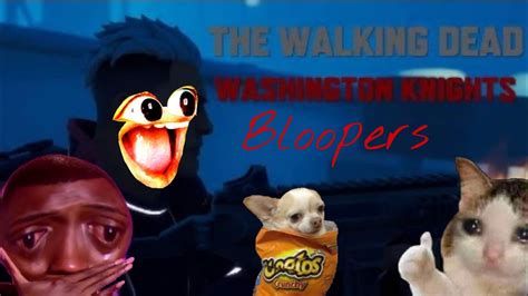 The Walking Dead Washington Knights Season 1 Bloopers - YouTube