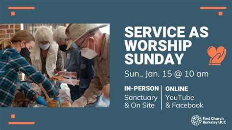 Service as Worship Sunday – Jan. 15 - First Church Berkeley UCC