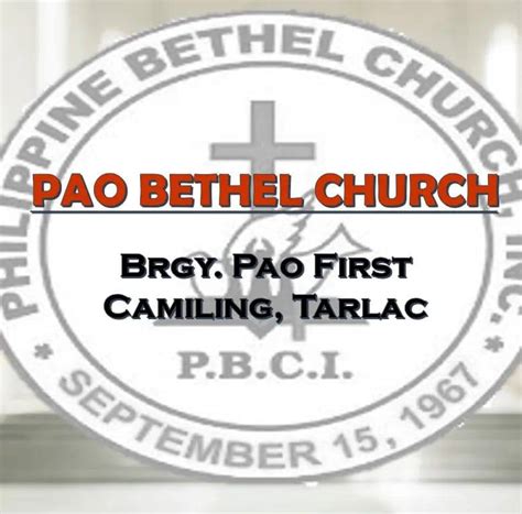 Philippine Bethel Church Inc. Pao Camiling Tarlac | Camiling