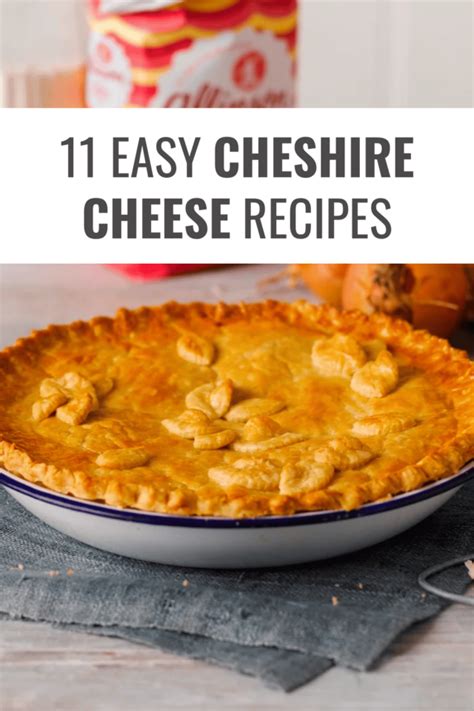 11 Cheshire Cheese Recipes I Can't Resist - Happy Muncher