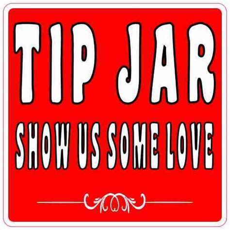 3in x 3in Show Us Some Love Tip Jar Sticker Vinyl Tipping Sign Stickers