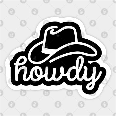 Howdy Cowboy Hat Line Art Western Country USA - Howdy - Sticker | TeePublic