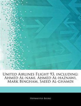 Comprar articles on united airlines flight 93, including: ahmed al-nami, ahmed al-haznawi, mark ...