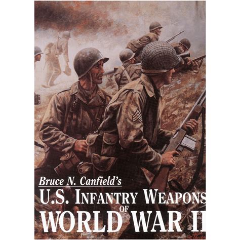 U.S. Infantry Weapons of World War II by Canfield *DAMAGED COPY - Mowbray Publishing