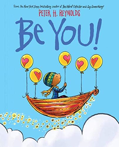 Be You!: Reynolds, Peter H., Reynolds, Peter H.: 9781338572315: Amazon ...