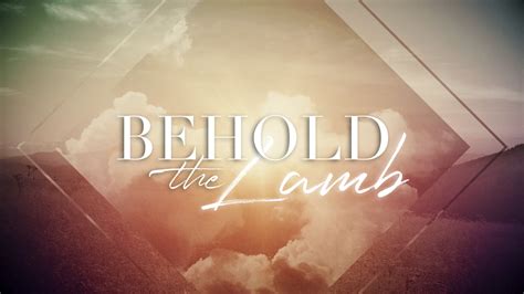 Behold_the_Lamb_001-5624536 | St. Francis of Assisi Parish