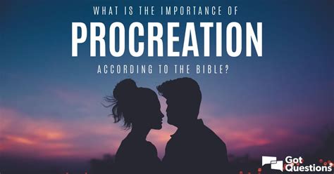 What is the importance of procreation according to the Bible ...