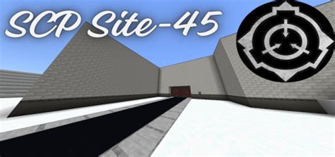 SCP Site-45 Map » MCDL Minecraft Addons