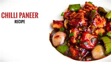 Chilli Paneer Quick and Easy Starter Recipes Latest Food Recipe 2020 ...