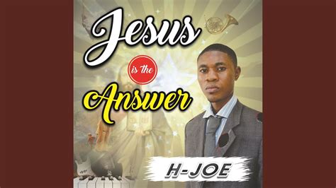 Jesus Is the Answer - YouTube