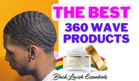 Best 360 Wave Products [5 Star Natural Pomade w/ Strong Hold]