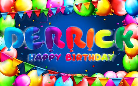 Download wallpapers Happy Birthday Derrick, 4k, colorful balloon frame ...