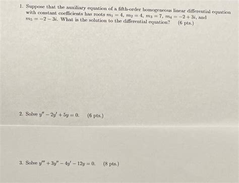 Solved 1. Suppose that the auxiliary equation of a | Chegg.com