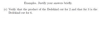 Answered: Examples. Justify your answers briefly.… | bartleby