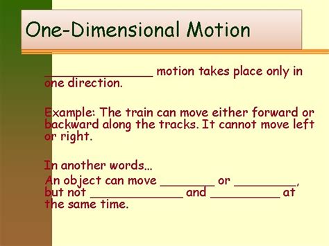 Motion in One Dimension AKA Linear Motion OneDimensional