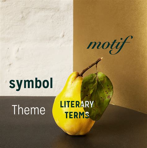 Literary Terms: Symbol, Motif, Theme - The Masters Review