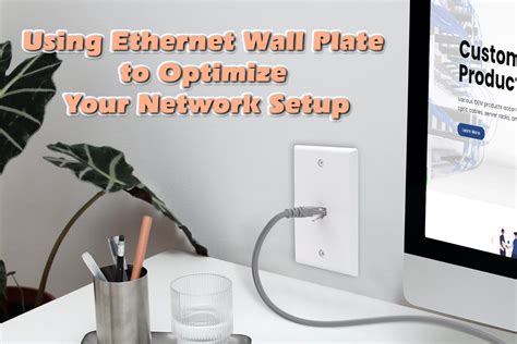 Using Ethernet Wall Plate to Optimize Your Network Setup – VCELINK